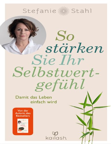 So stärken Sie Ihr Selbstwertgefühl: Damit das Leben einfach wird Perfect Paperback