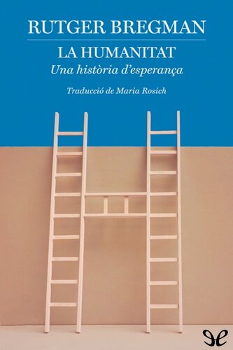 La humanitat. Una història d’esperança