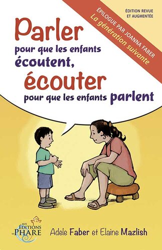 Parler pour que les enfants écoutent, écouter pour que les enfants parlent