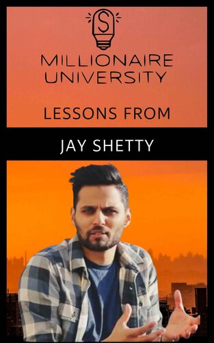 Lessons Learned From Jay Shetty : Critical Skills for Success in Life, Business, and Beyond (Lessons Learned from Millionaires : Critical Skills for Success in Life, Business, and Beyond)