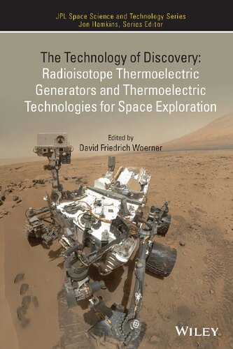 The Technology of Discovery. Radioisotope Thermoelectric Generators and Thermoelectric Technologies for Space Exploration