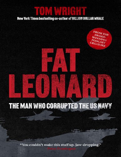 Fat Leonard: The Man Who Corrupted the US Navy