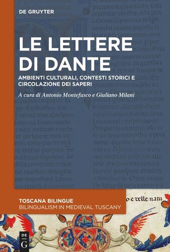 Le lettere di Dante: Ambienti culturali, contesti storici e circolazione dei saperi