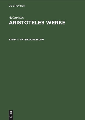 Aristoteles Werke: Band 11 Physikvorlesung