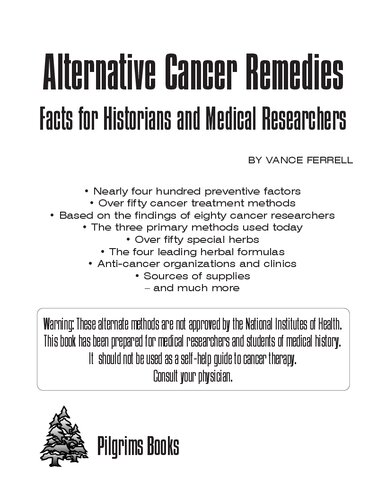 Alternate Cancer Remedies by Vance Ferrell - Facts for historians and medical researchers