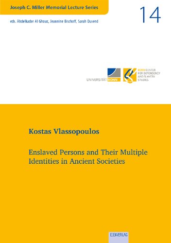 Enslaved Persons and Their Multiple Identities in Ancient Societies