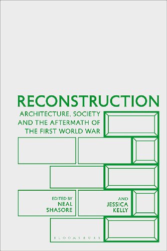 Reconstruction: Architecture, Society and the Aftermath of the First World War