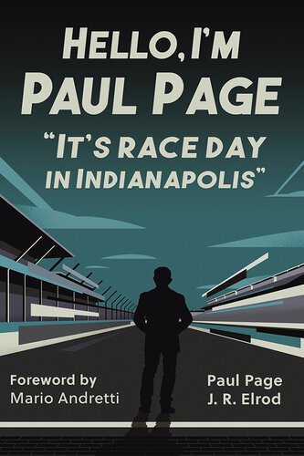 Hello, I'm Paul Page: It's Race Day in Indianapolis