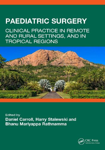 Paediatric Surgery: Clinical Practice in Remote and Rural Settings, and in Tropical Regions