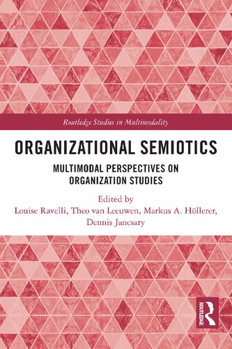 Organizational Semiotics: Multimodal Perspectives on Organization Studies