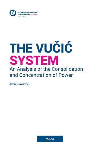 The Vučić System: An Analysis of the Consolidation and Concentration of Power