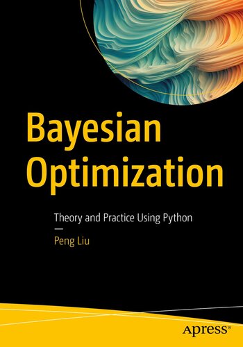 Bayesian Optimization : Theory and Practice Using Python