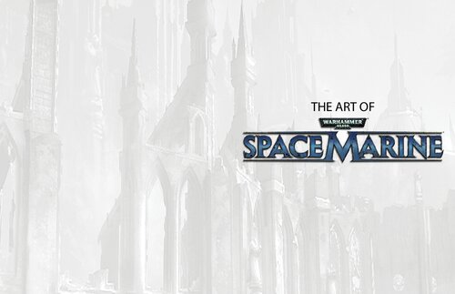 The Art of Warhammer 40,000: Space Marine