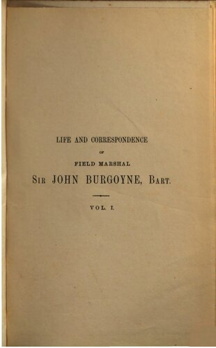 Life and Correspondence of Field Marshal Sir John Burgoyne, Bart.