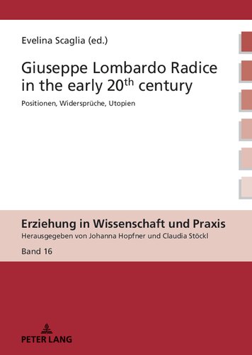 Giuseppe Lombardo Radice in the early 20th century: A rediscovery of his pedagogy