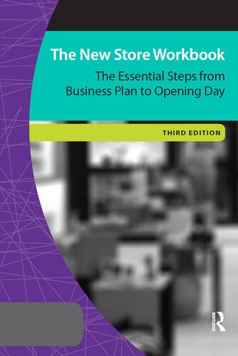 The New Store Workbook, Revised Edition: MSA's Guide to the Essential Steps from Business Plan to Opening Day