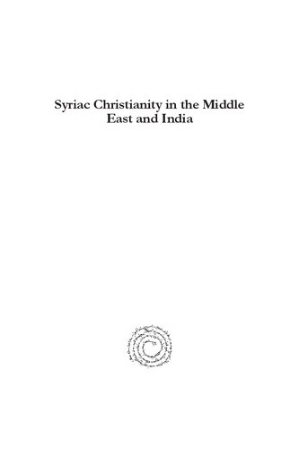 Syriac Christianity in the Middle East and India: Contributions and Challenges