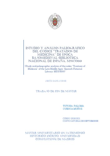 Estudio y análisis paleográfico del códice “TraTados de Medicina” de época Bajomedieval (Biblioteca Nacional de España, MSS/3066) (Study and paleographic analysis of the codex “Treatises of Medicine” of the Late Middle Ages; Spanish National Library, MSS/3066)