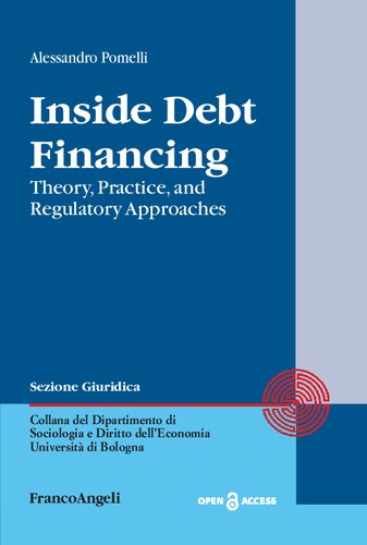 Inside Debt Financing: Theory, Practice, and Regulatory Approaches