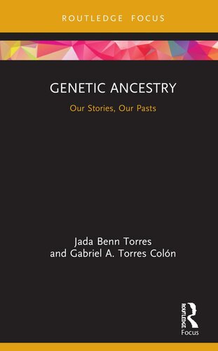 Genetic Ancestry: Our Stories, Our Pasts