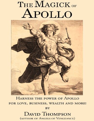 The Magick of Apollo: Practical Rituals to Manifesting Your Innermost Desires