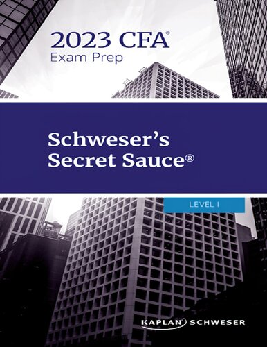 Schweser Secret Sauce : CFA Level 1 2023