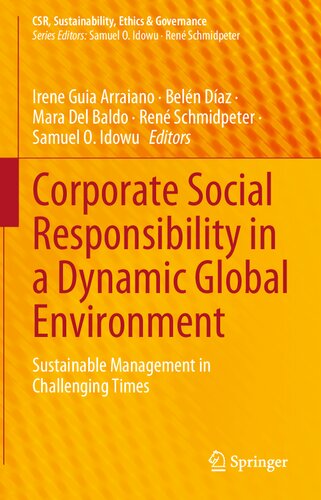 Corporate Social Responsibility in a Dynamic Global Environment: Sustainable Management in Challenging Times