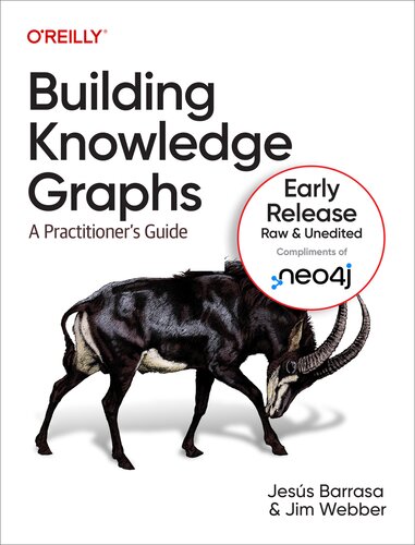 Building Knowledge Graphs: A Practitioner’s Guide (6th Early Release)