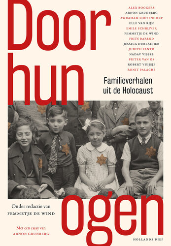 Door hun ogen: familieverhalen uit de Holocaust