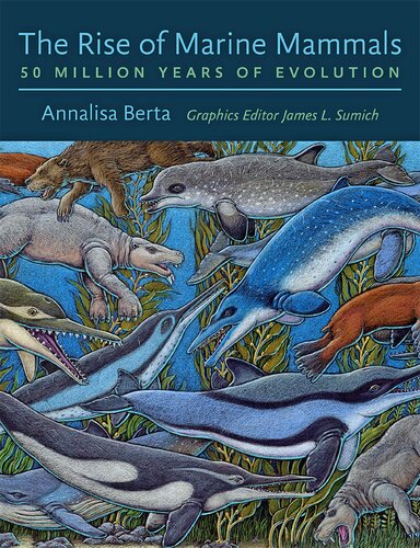 The rise of marine mammals: 50 million years of evolution