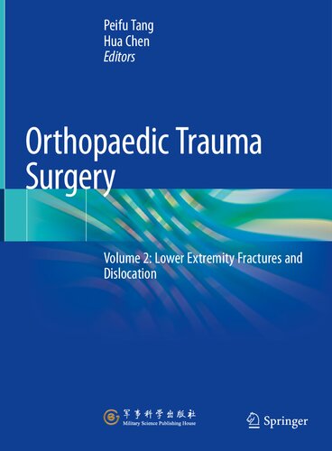 Orthopaedic Trauma Surgery: Volume 2: Lower Extremity Fractures and Dislocation