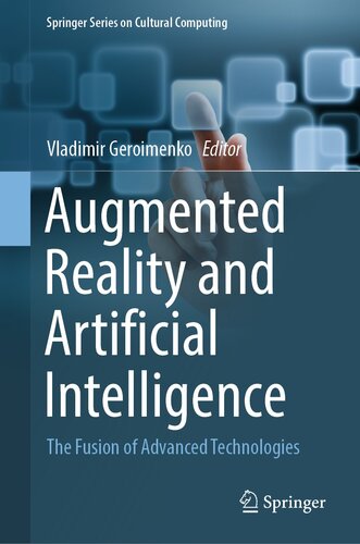 Augmented Reality and Artificial Intelligence : The Fusion of Advanced Technologies