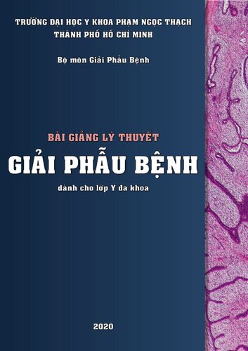 Bài Giảng Lí Thuyết Giải Phẫu Bệnh - Dành cho Y Đa Khoa - ĐH Y Phạm Ngọc Thạch