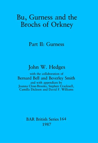 Bu, Gurness and the Brochs of Orkney: Part II: Gurness