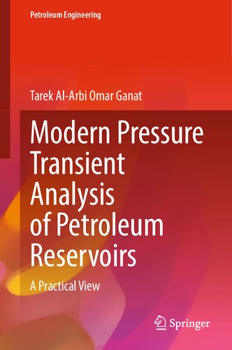 Modern Pressure Transient Analysis of Petroleum Reservoirs: A Practical View