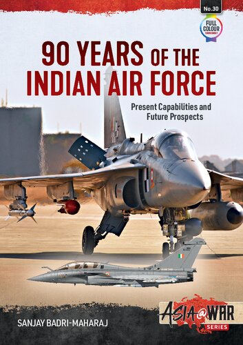 90 Years of the Indian Airforce: Present capabilities and future prospects