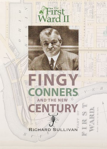 The First Ward II: Fingy Conners & The New Century