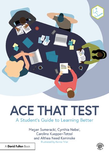 Ace That Test: A Student’s Guide to Learning Better