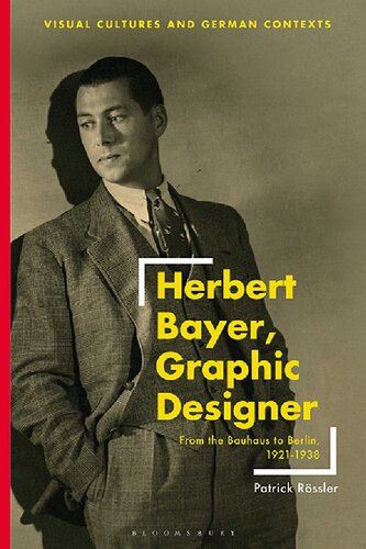 Herbert Bayer, Graphic Designer: From the Bauhaus to Berlin, 1921–1938