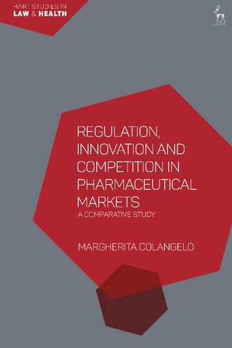 Regulation, Innovation and Competition in Pharmaceutical Markets: A Comparative Study