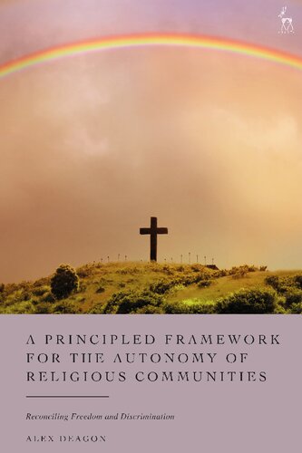 A Principled Framework for the Autonomy of Religious Communities: Reconciling Freedom and Discrimination