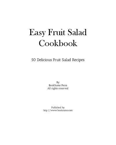 Easy Fruit Salad Cookbook: Delicious Fruit Salad and Citrus Recipes