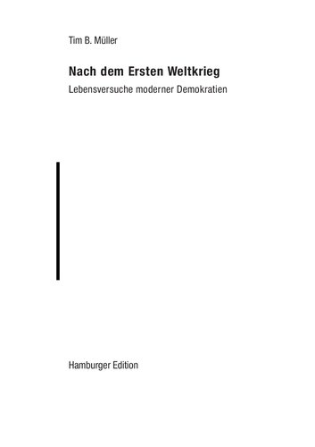 Nach dem Ersten Weltkrieg. Lebensversuche moderner Demokratien