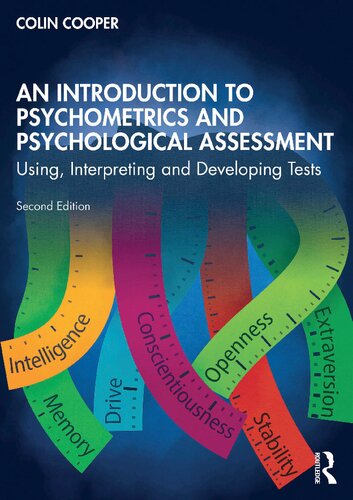 An Introduction to Psychometrics and Psychological Assessment: Using, Interpreting and Developing Tests