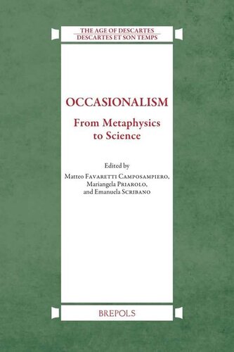 Occasionalism: From Metaphysics to Science (Age of Descartes) (English and French Edition)