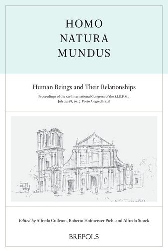 Homo, Natura, Mundus: Human Beings and Their Relationships: Proceedings of the XIV International Congress of the Société Internationale pour l'Étude ... (English, German and Spanish Edition)