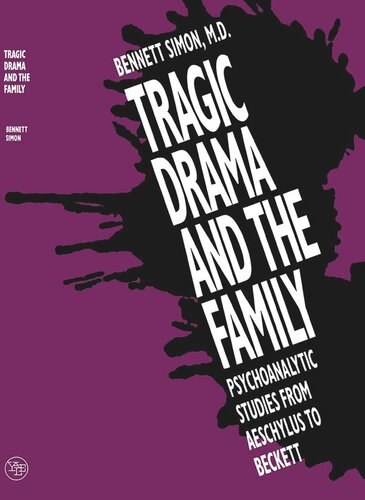 Tragic Drama and the Family: Psychoanalytic Studies from Aeschylus to Beckett