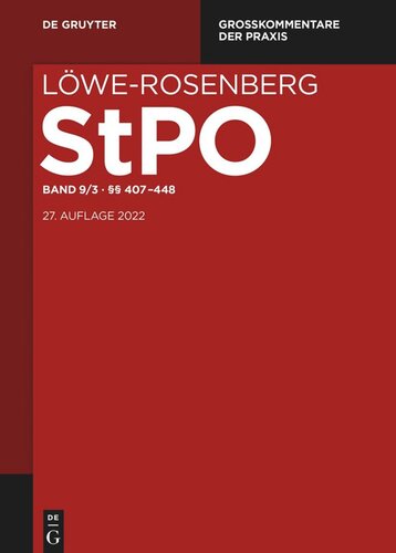 Löwe-Rosenberg. Die Strafprozeßordnung und das Gerichtsverfassungsgesetz: Band 9/3 §§ 407-448