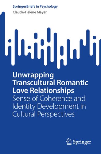 Unwrapping Transcultural Romantic Love Relationships: Sense of Coherence and Identity Development in Cultural Perspectives