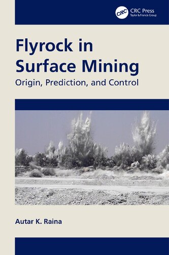 Flyrock in Surface Mining: Origin, Prediction, and Control